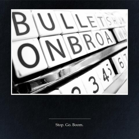 Stop. Go. Boom.