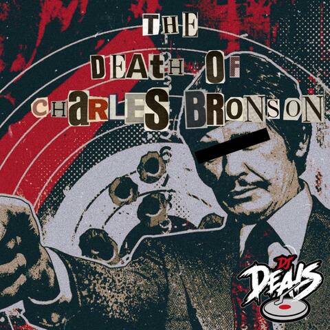 The Death Of Charles Bronson