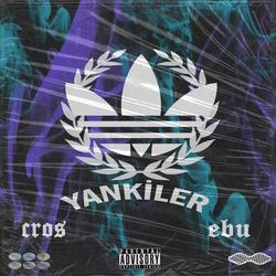 Yankiler Cros (feat. Ebu)