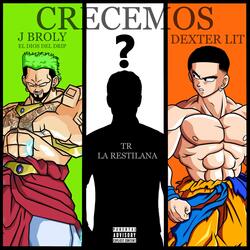 Crecemos (feat. TR & Dexter Lit)