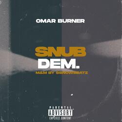 SNUB DEM
