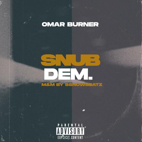 SNUB DEM