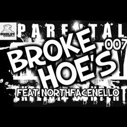 Broke Hoe's (feat. NorthFaceNello)