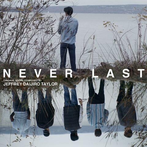 Never Last (Original Motion Picture Soundtrack)