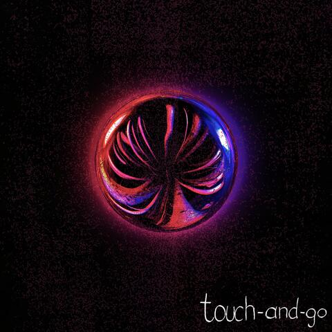 Touch-and-go