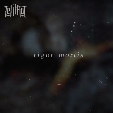 Rigor Mortis