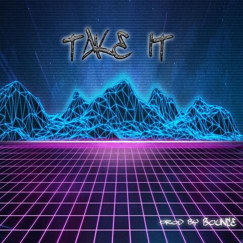 Take it