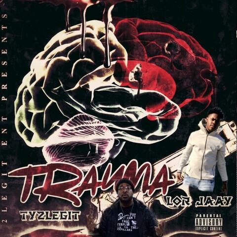 Trauma (feat. Lor Jaay)