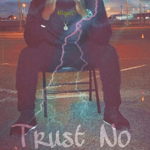 Trust No