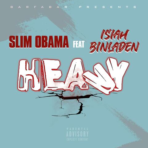 Heavy (feat. isiah binladen)