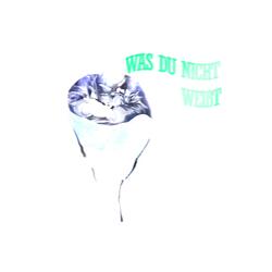 Was du nicht weißt