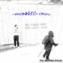 granny's crib (feat. maximan69, macky d, drunk&beast)