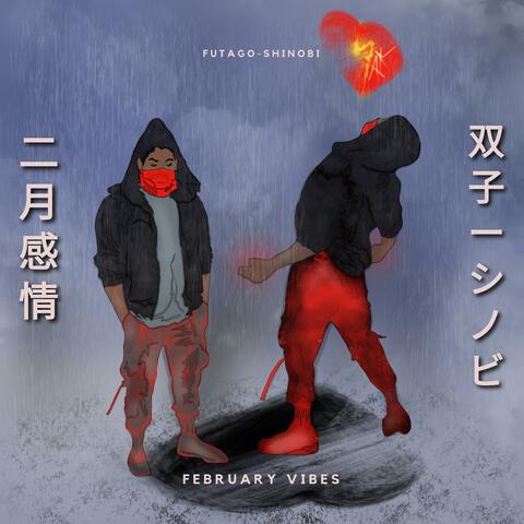 February Vibes