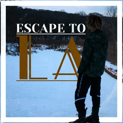 escape to la