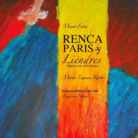 Renca, París y Liendres (opera in three acts)