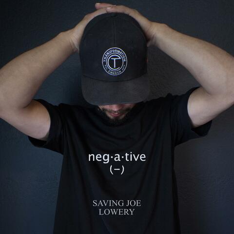 Negative (feat. Lowery)