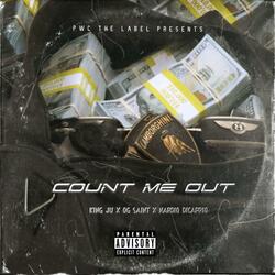 Counted me out (feat. King ju, Og Saint & Nardio Dicaprio)