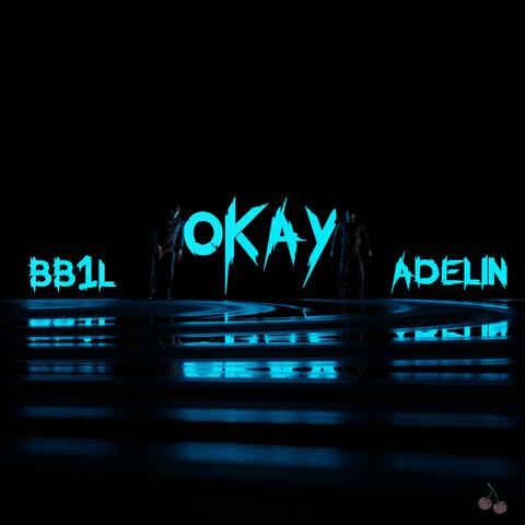 Okay (feat. BB1L)