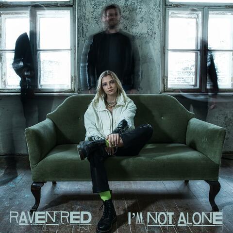I'm Not Alone