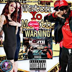 Watch Yo Mouth (feat. Z-Dogg)