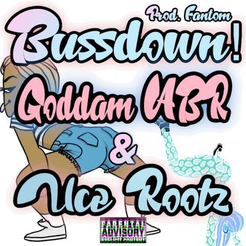 Bussdown! (feat. Uce Rootz)