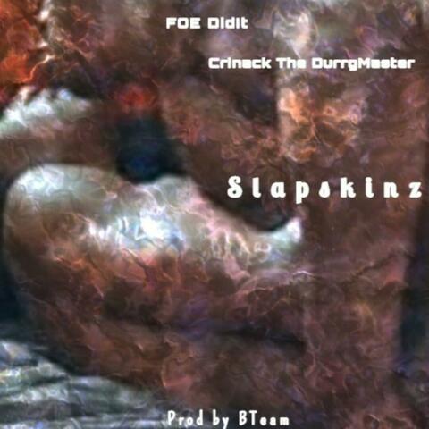 SlapSkinz (feat. FOE Didit & Crinack the Durrgmaster)