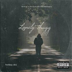 lonely thugg