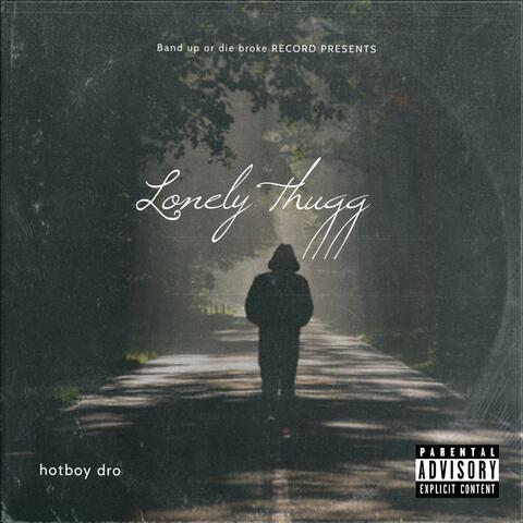 lonely thugg