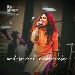 Endaro Mahanubhavulu (Live Session)