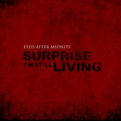 Surprise I'm Still Living