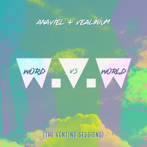 Word vs. World (Venting Sessions)