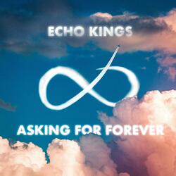 Asking For Forever