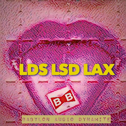 LDS LSD LAX