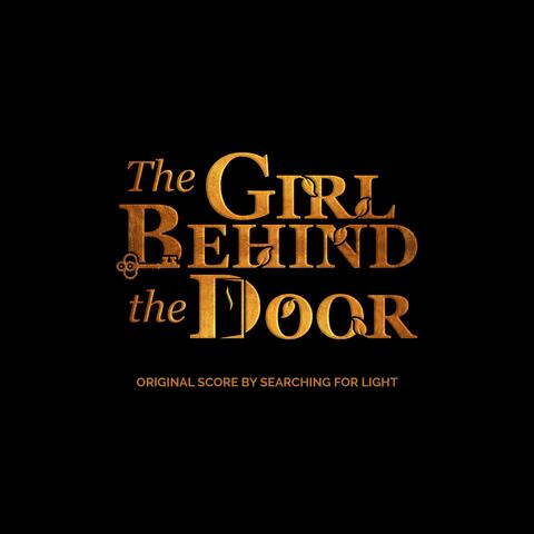 The Girl Behind the Door (Original Motion Picture Soundtrack)