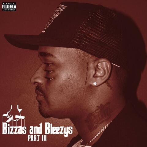 Bizza's And Bleezy's 3