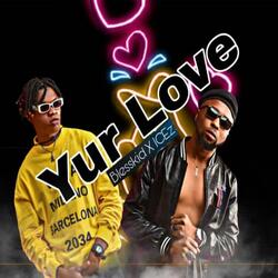 Yur love (feat. Icez)