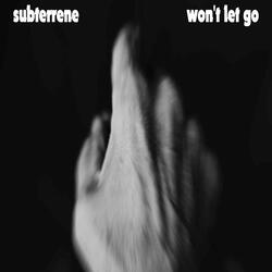 won't let go