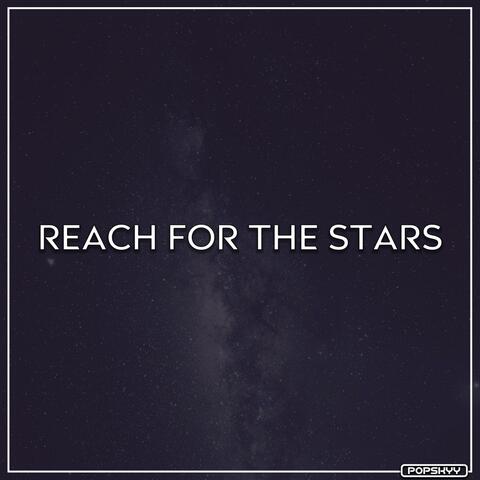 Reach for the Stars