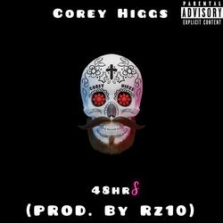 48 Hrs (feat. Corey Higgs)