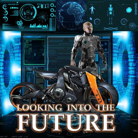 Looking Into The Future