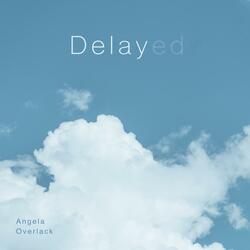 Delay