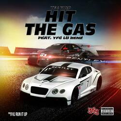 Hit The Gas (feat. YFG Lo Benz)