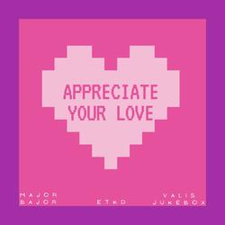 Appreciate your Love (feat. ValisJukeBox & Enosi The Krazy Dog)
