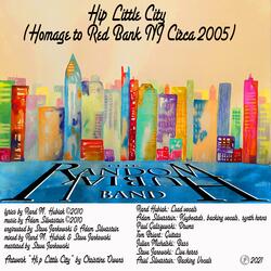 Hip Little City (Homage to Red Bank NJ Circa 2005)
