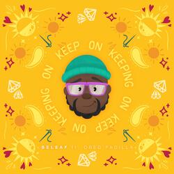 Keep On Keeping On (feat. Obed Padilla)