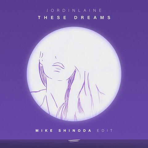 These Dreams