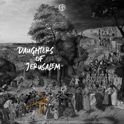 Daughters Of Jerusalem