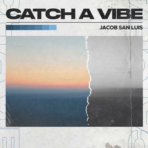 Catch A Vibe