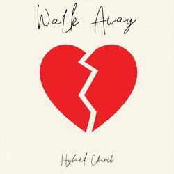 Walk Away
