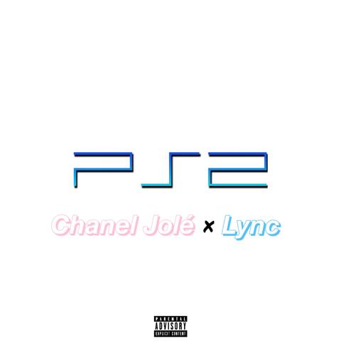 PS2 (feat. Chanel Jole)